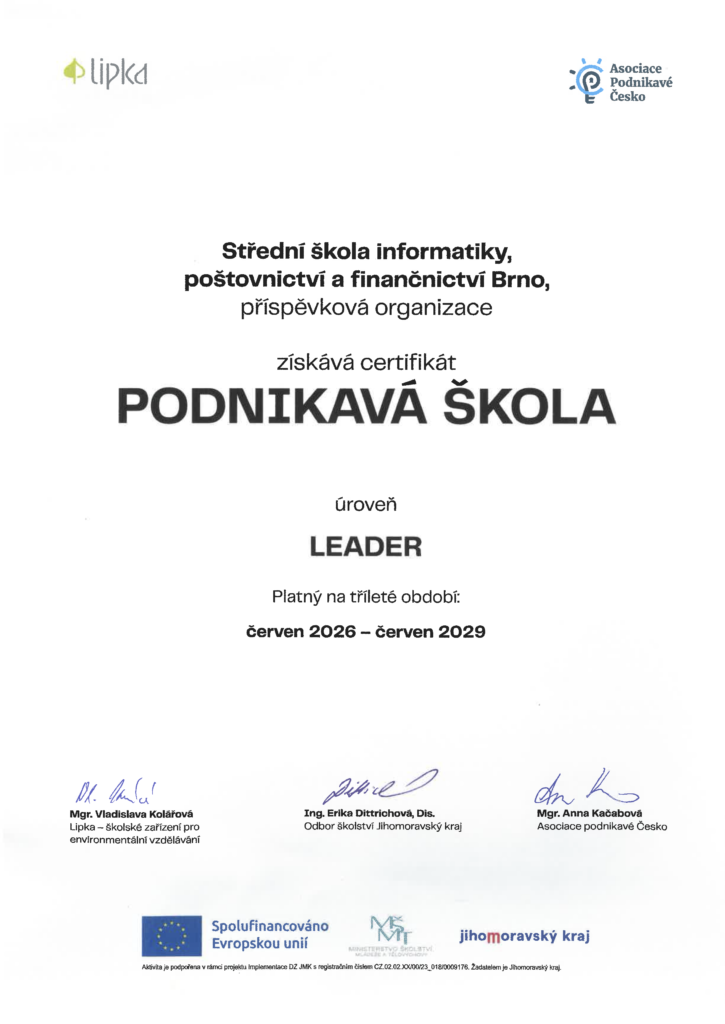 Stali jsme se lídrem podnikavosti - Střední škola informatiky, poštovnictví a finančnictví Brno