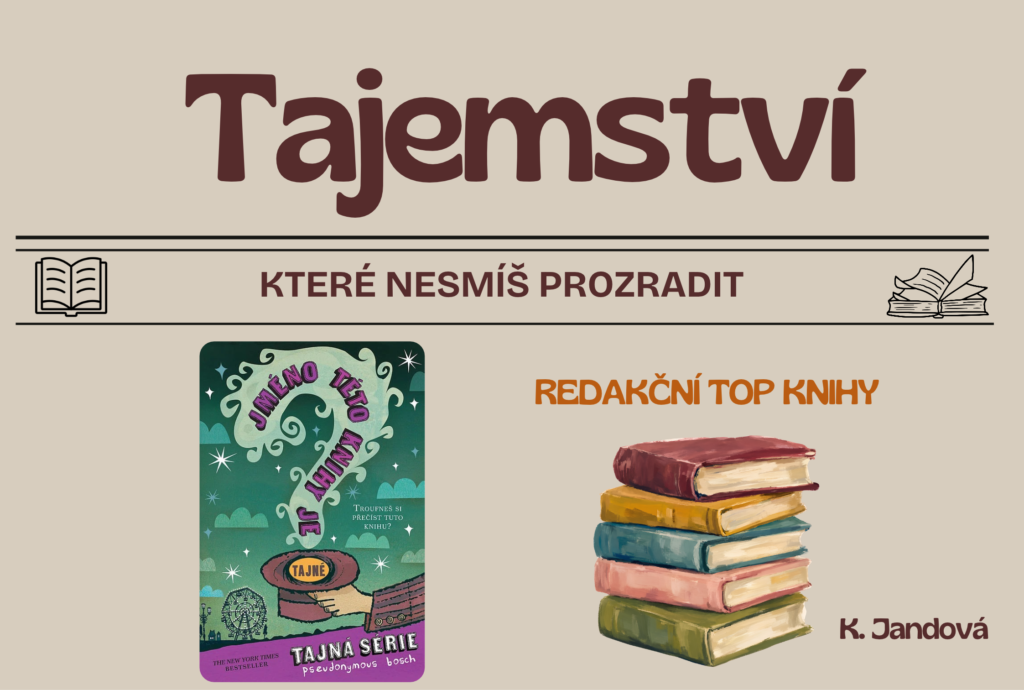 Tajemství, které nesmíš prozradit... - Střední škola a vyšší odborná škola informatiky a financí Brno, příspěvková organizace